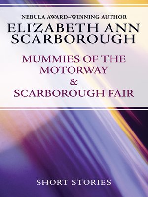 cover image of Mummies of the Motorway & Scarborough Fair